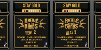 Stay Gold Battle Of The Bands - Heat 2