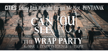 Can You See Me? Wrap Party