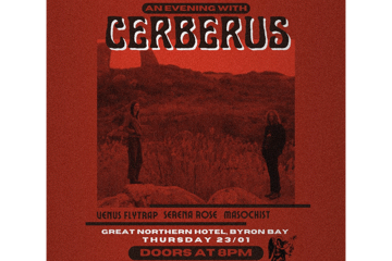 NORTHERN NIGHTS 10 ft. CERBERUS, MASOCHIST, VENUS FLY TRAP, SERENA ROSE  - BYRON BAY | FREE ENTRY