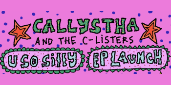 CALLYSTHA 'u so silly' EP Launch