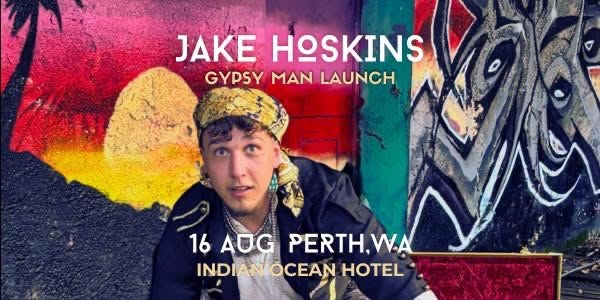 Jake Hoskins - Gypsy Man - Launch