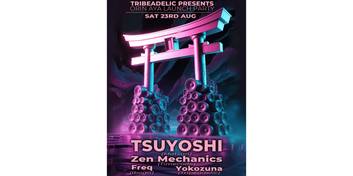 TRIBEADELIC  presents ORIN AYA LAUNCH PARTY