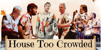 House Too Crowded: The Crowded House and Split Enz Experience