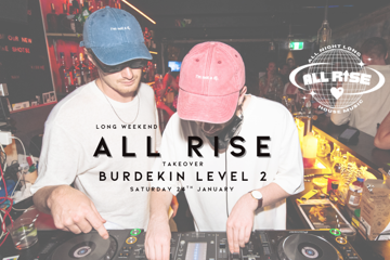 ALL RISE – Burdekin L2 Takeover