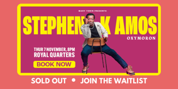 Stephen K Amos Oxymoron - SOLD OUT