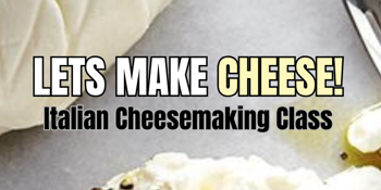 Cheesemaking Class @ H&C Urban Winery - LET'S MAKE CHEESE!