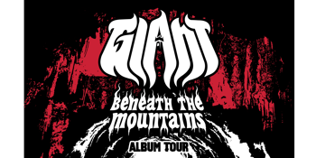 GIANT "Beneath The Mountains" Album Tour - Brisbane with Leaker / Buried in The Sun