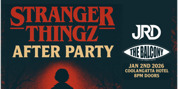 STRANGER THINGS AFTERPARTY