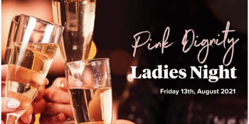 PINK DIGITY - Ladies Night Out at Newnham Hotel