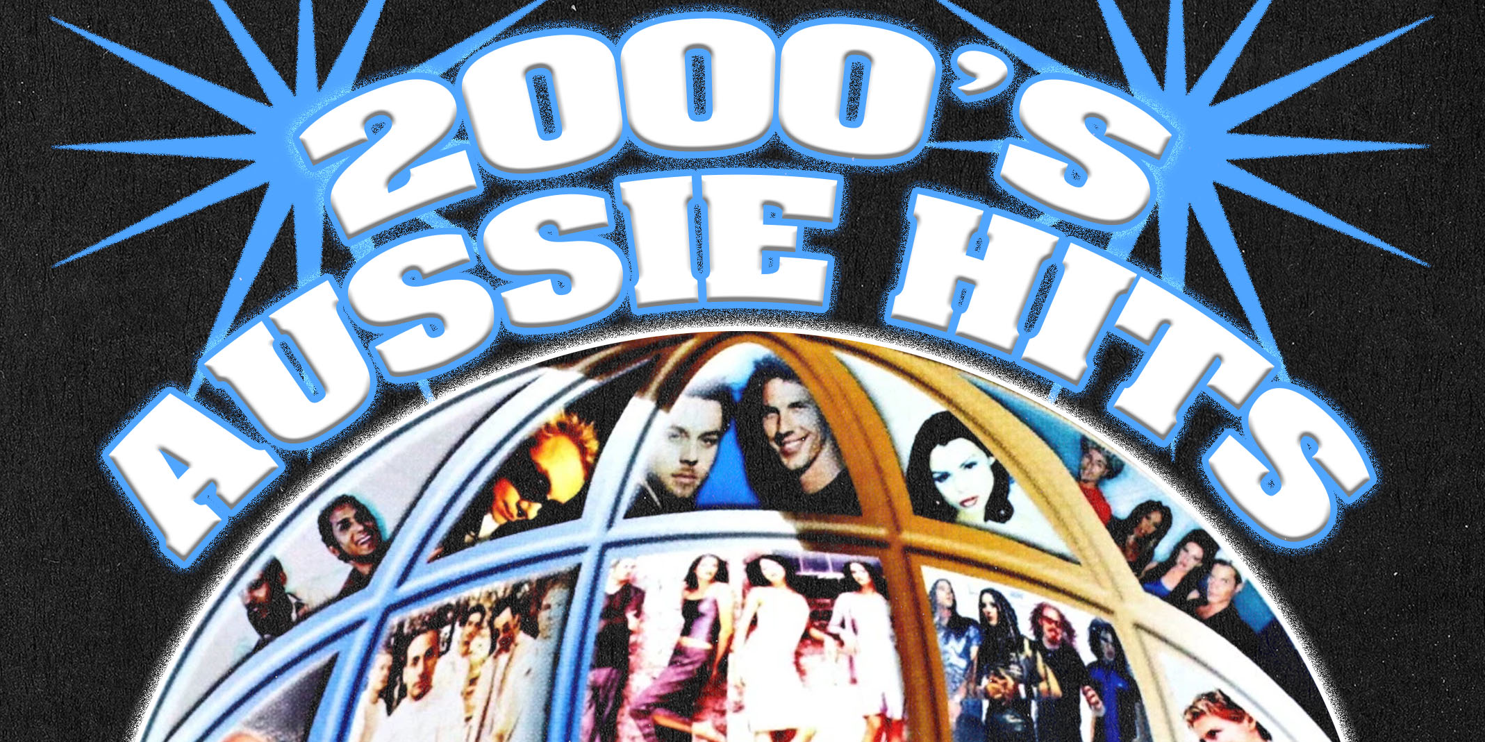2000'S AUSSIE HITS | FREE ENTRY!