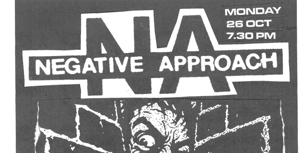 Negative Approach (LAST MINUTE PRESSURE!) live at The Last Chance Rock & Roll Bar - Concert poster