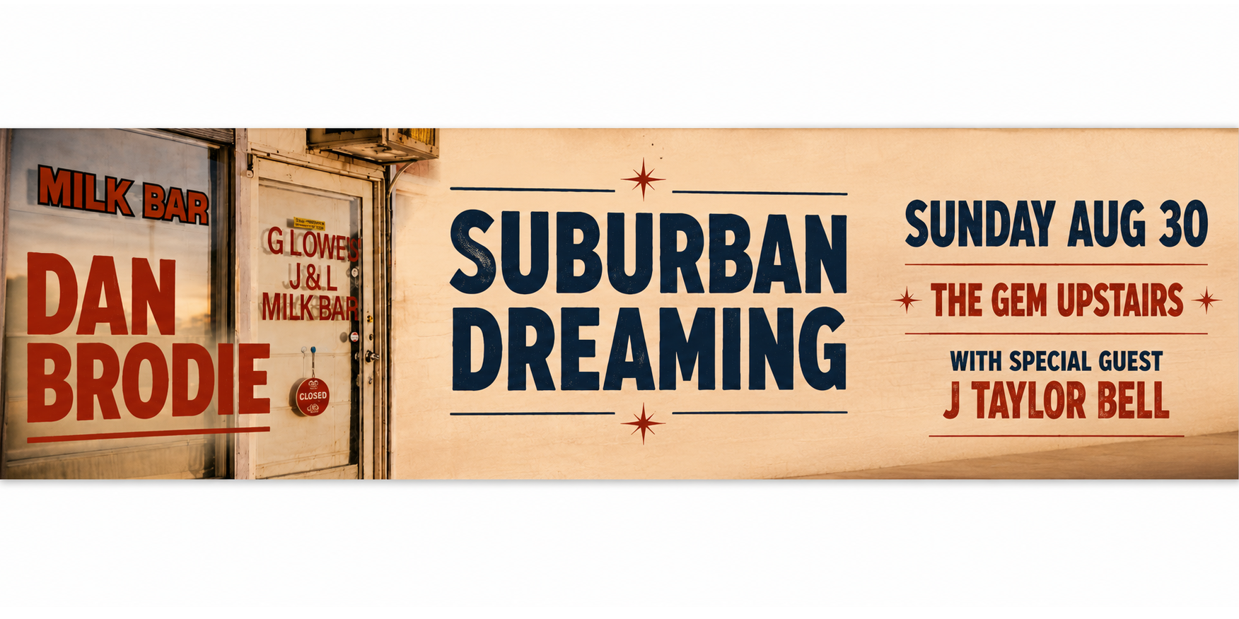 Dan Brodie presents - Suburban Dreaming - Upstairs at the Gem