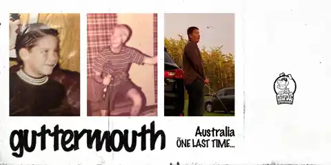 GUTTERMOUTH "ONE LAST TIME" FAREWELL TOUR