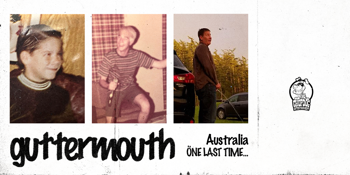 GUTTERMOUTH "ONE LAST TIME" FAREWELL TOUR
