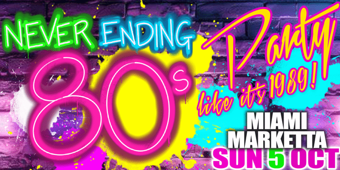 Never Ending 80s - Party Like Its 1989