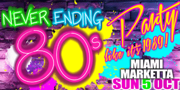 Never Ending 80s - Party Like Its 1989