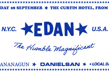 EDAN (NYC DISK JOKK) *FINAL AUSTRALIAN SHOW!* WITH BANANAGUN & DANIELSAN (ACROSS 2 FLOORS)