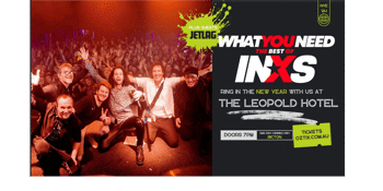 NYE at The Leopold with What You Need : INXS Tribute & JetLag