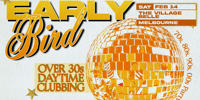 Early Bird: Daytime Clubbing for the 30+ Partygoer - St Kilda
