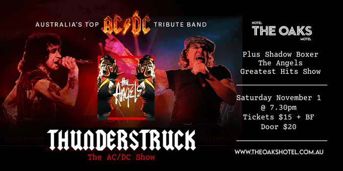Thunderstruck The AC/DC Show Plus Shadow Boxer The Angels Greatest Hits Show