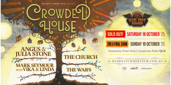 SUNDAY SHOW! Buses & Car Park Passes - Red Hot Summer | Crowded House