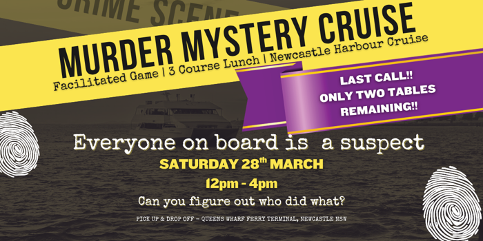 Murder Mystery Cruise | 3 Course Lunch | Newcastle Harbour