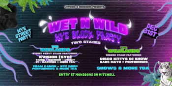 Wet'N'Wild | NYE Block Party