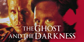 THE GHOST AND THE DARKNESS (M) Presented in 35mm Film