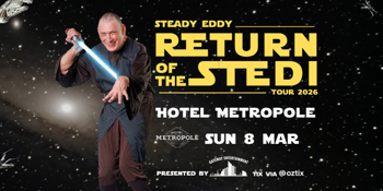 Steady Eddy - Return of The Stedi Tour at Hotel Metropole