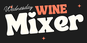 Wednesday Wine Mixer