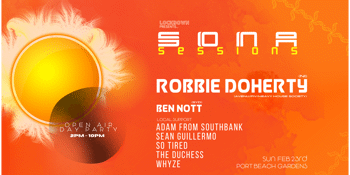 SONA SESSIONS ❉ OPEN AIR ❉  FT ROBBIE DOHERTY & BEN NOTT