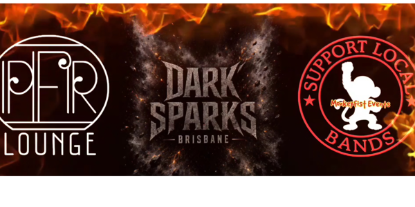 Dark Sparks Brisbane live at PFR Lounge - Concert poster