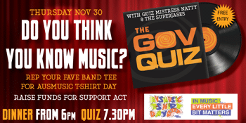 The Gov Quiz - Ausmusic T-Shirt Day Fundraiser