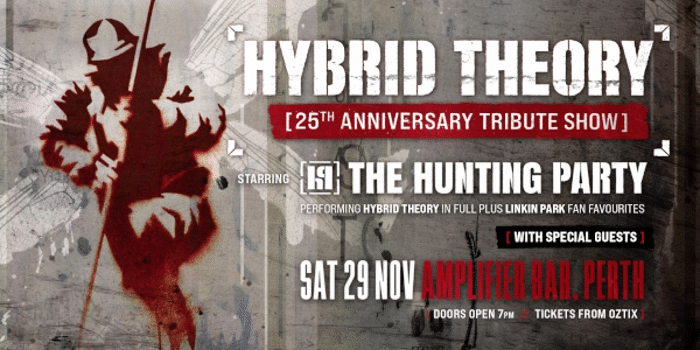 "HYBRID THEORY" 25TH ANNIVERSARY TRIBUTE performed by THE HUNTING PARTY
