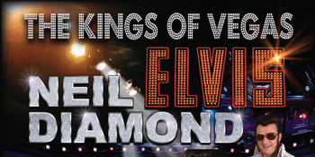 The Kings Of Vegas Featuring Elvis and Neil Diamond