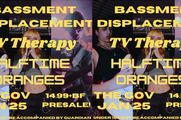 Bassment Displacement, TV Therapy & Halftime Oranges