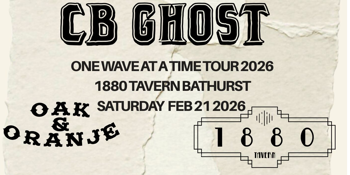 CB Ghost One Wave at a Time Tour with Oak & Oranje