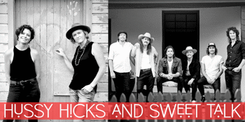 Hussy Hicks and Sweet Talk Co Headline