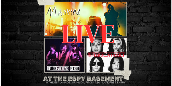 Mankind + Funkytown Fish + Fujideathcult live at Espy Basement - Concert poster