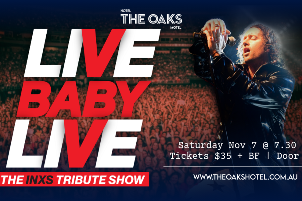 LIVE BABY LIVE THE INXS TRIBUTE SHOW