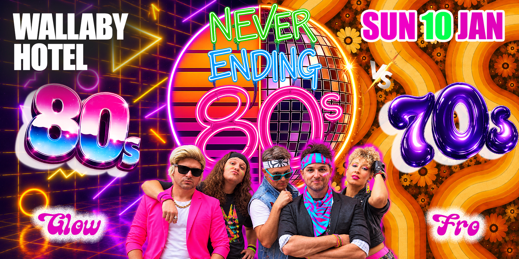 Never Ending 80s Presents:  80s Vs 70s - Glow Vs Fro