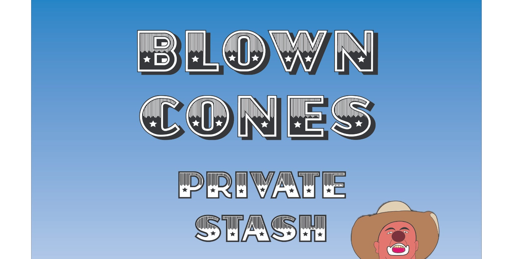 Blown Cones + Private Stash = Last Chance front bar