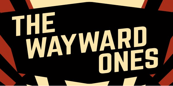 Event image for The Wayward Ones