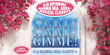 Gimme! Gimme! Gimme! A Mamma Mia Party - Cleveland