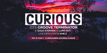 CURIOUS - Groove Terminator