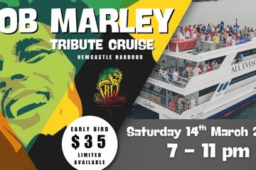 Bob Marley Tribute Cruise on Newcastle Harbour! - 7pm to 11pm