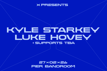 X - KYLE STARKEY & LUKE HOVEY