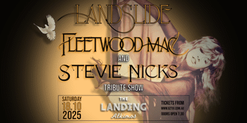 LANDSLIDE - Fleetwood Mac and Stevie Nicks Tribute Show