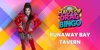 Drag Queen Bingo - Runaway Bay Tavern