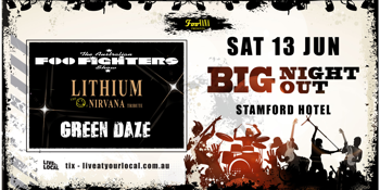 BIG NIGHT OUT - Foo Fighters, Nirvana & Green Day Tributes